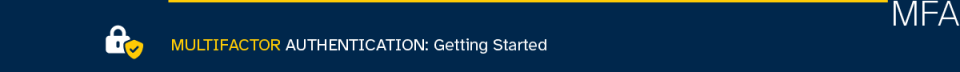 Multi-Factor Authentication: Getting started